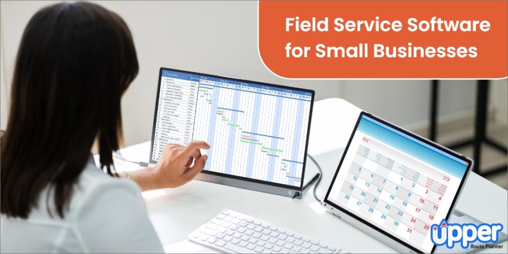 How to Choose The Best Field Service Management Software? Upper Route