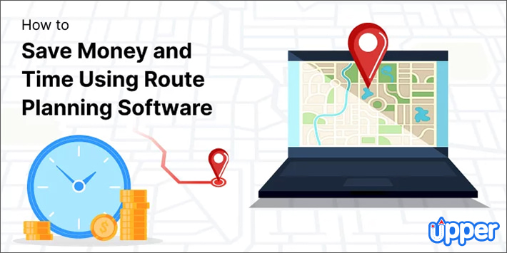 Save money and time using route planning software