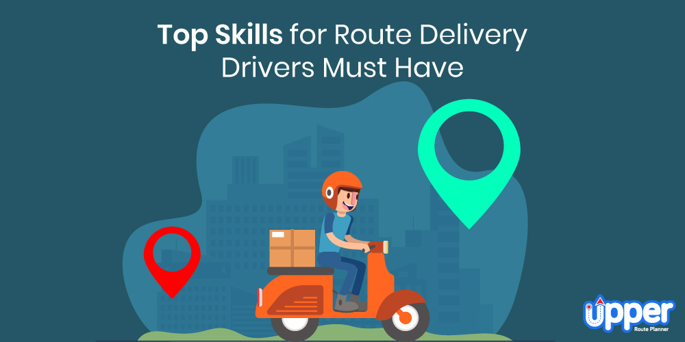 Top Skills for Route Delivery Drivers Must Have