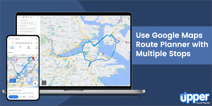 craft Citere bjærgning How to Use Google Maps Route Planner [Ultimate Guide] - Upper Route Planner