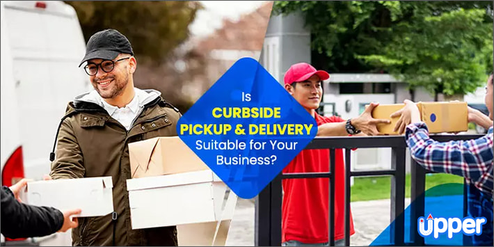 Curbside Pickup and Delivery