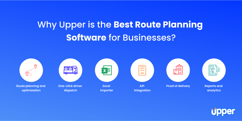 Why upper is the best route planning software for businesses