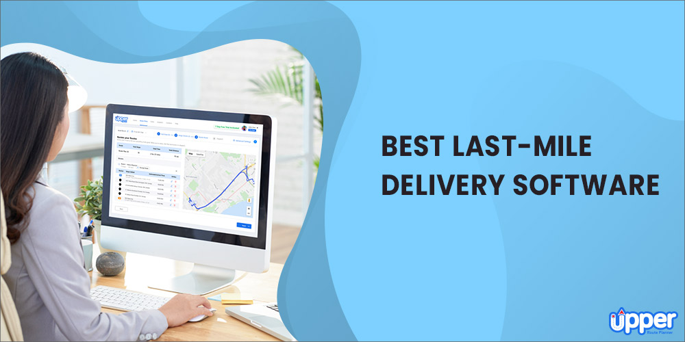best last mile delivery software