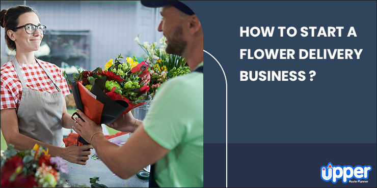 How to start a flower delivery business
