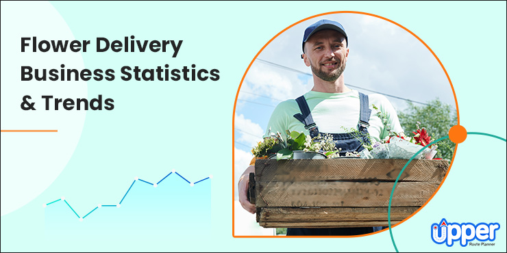 Flower Delivery Business: Key Statistics, Trends, and Insights for 2025