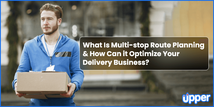 What-Is-Multi-stop-Route-Planning-and-Optimize