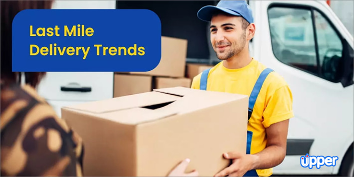 Best last mile delivery trends