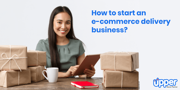 guide-on-how-to-start-ecommerce-delivery-business