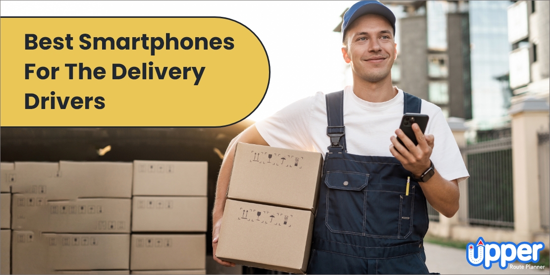best phone for delivery drivers