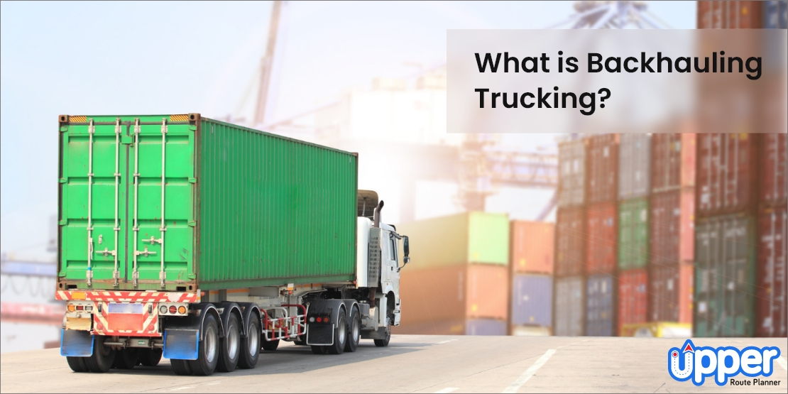 What is backhauling trucking