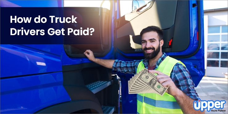 How do truck drivers get paid