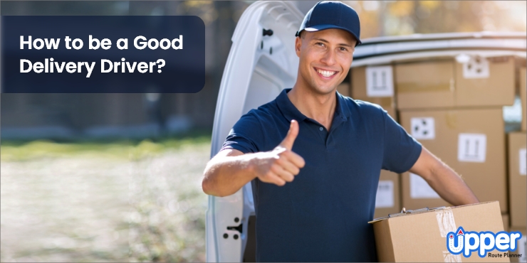 How to be a good delivery driver