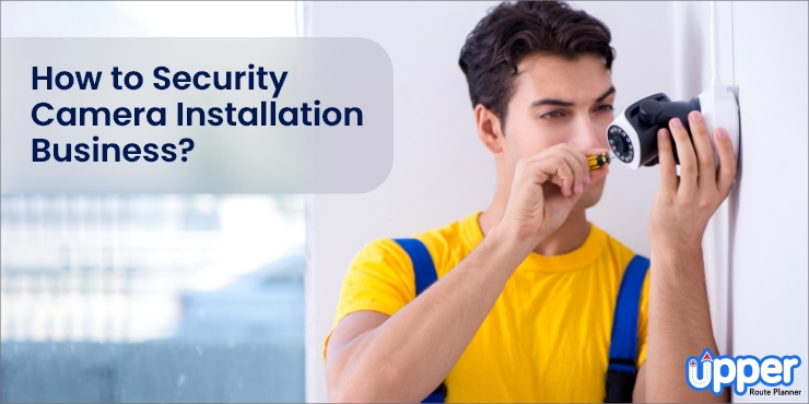 How to start a security camera installation business