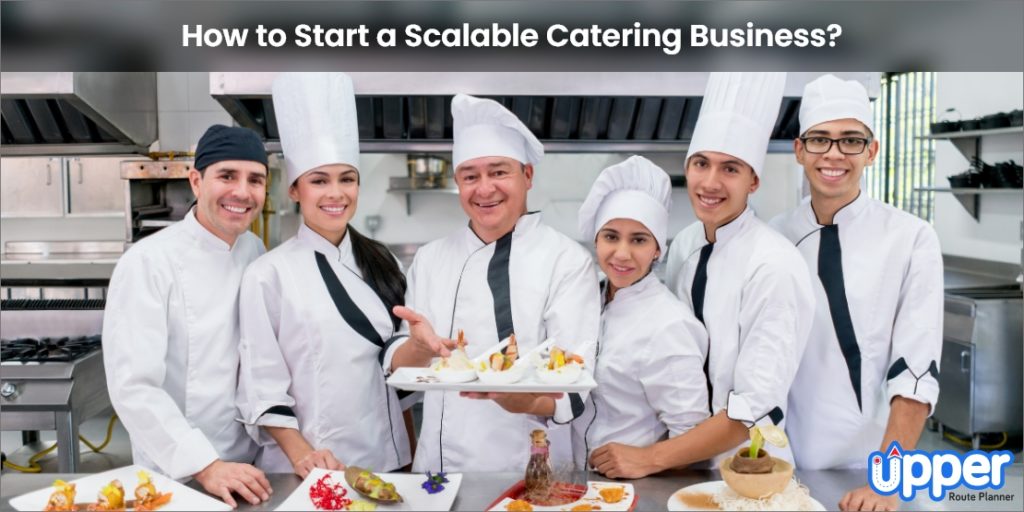 How to Start a Catering Business in 2025: Complete Step-by-Step Guide