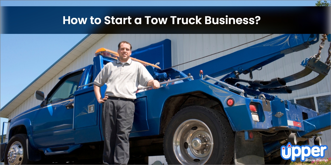 https://www.upperinc.com/wp-content/uploads/2022/09/how-to-start-a-tow-truck-business.jpg