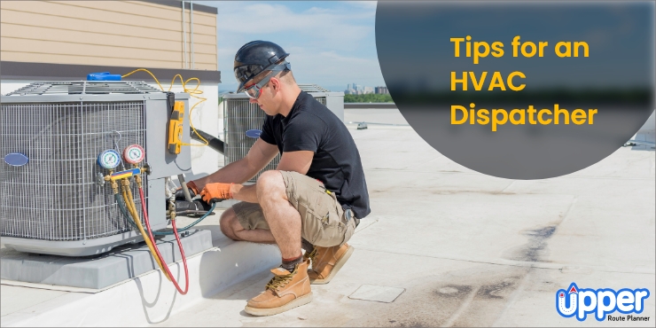 Best tips for HVAC dispatchers