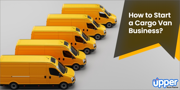 How to start a cargo van business