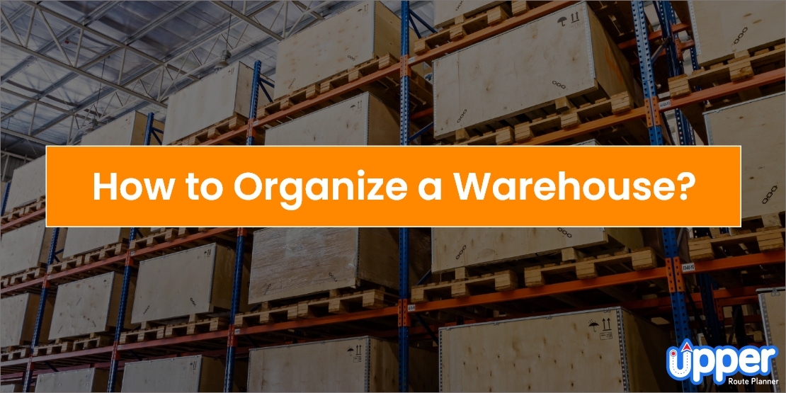 How to organize a warehouse