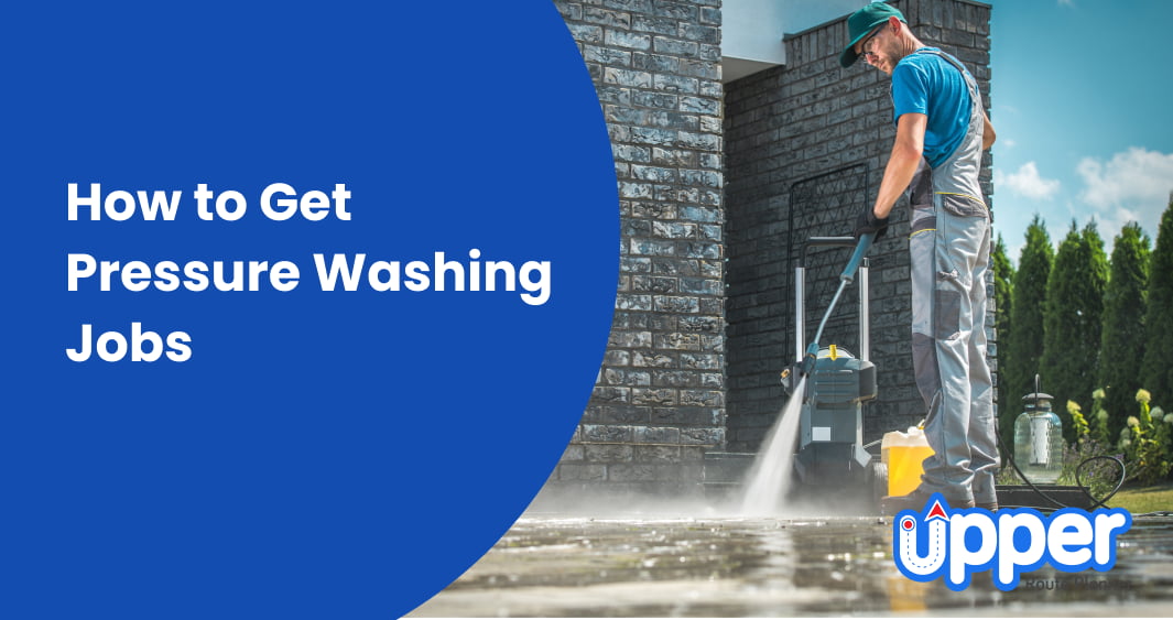 How to get pressure washing jobs