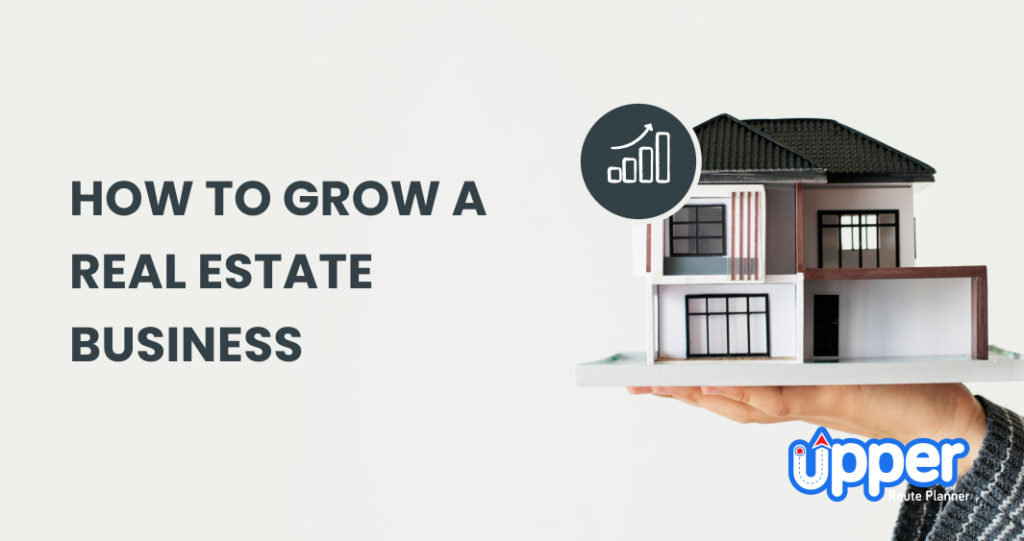 10 Beneficial Ways to Grow Real Estate Business in 2024