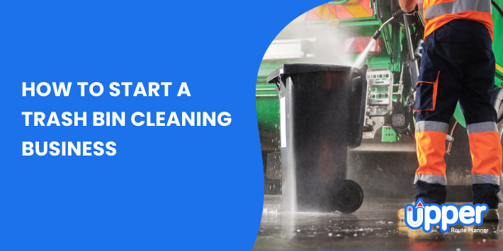 A Step-by-Step Guide on How to Start a Trash Bin Cleaning Business in 2024