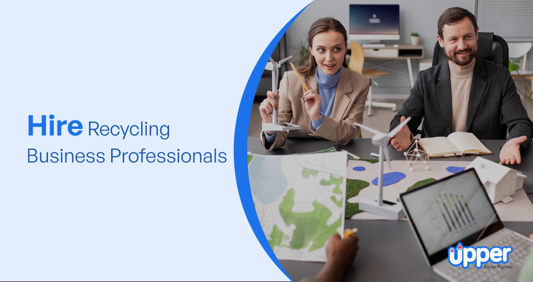 Hire a team of professionals for recycling business