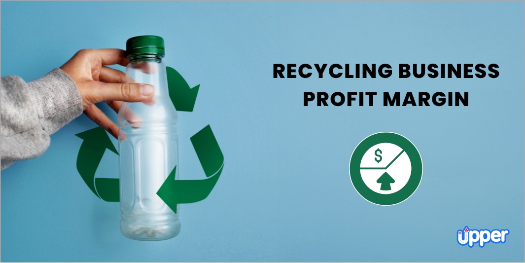 Recycling business profit margin
