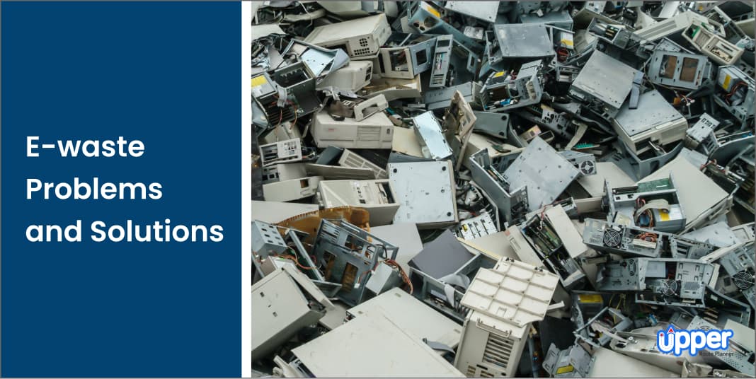 E-waste problems and solutions