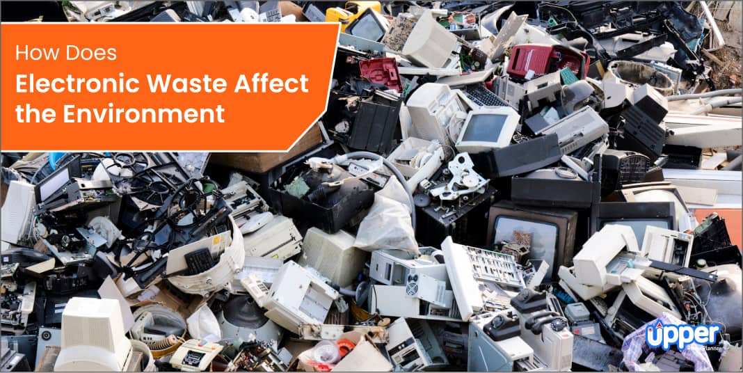 How does electronic waste affect the environment