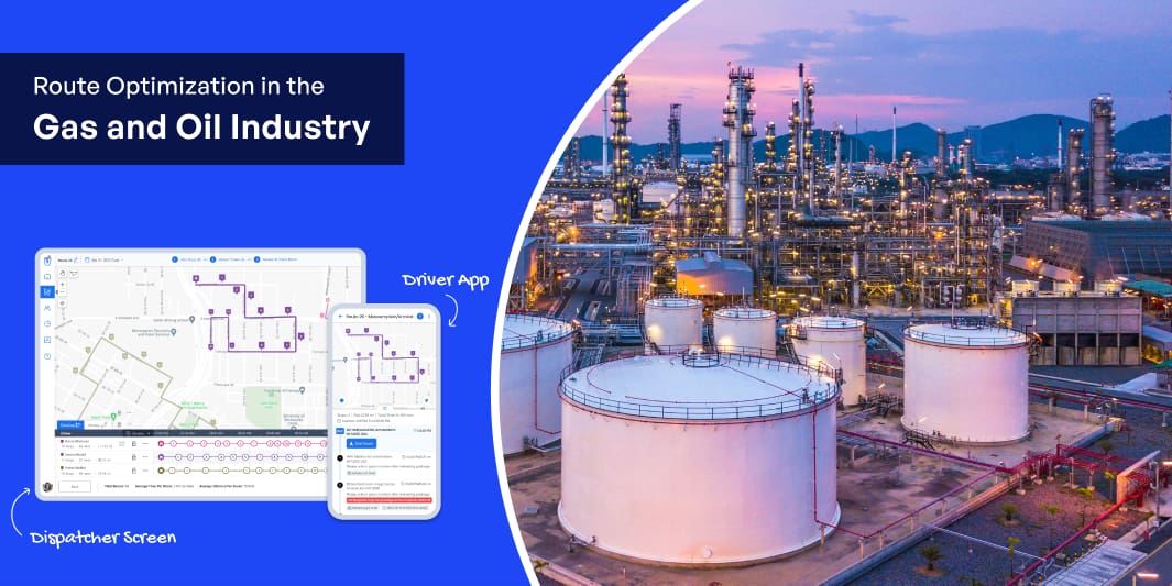 Route optimization in the gas and oil industry