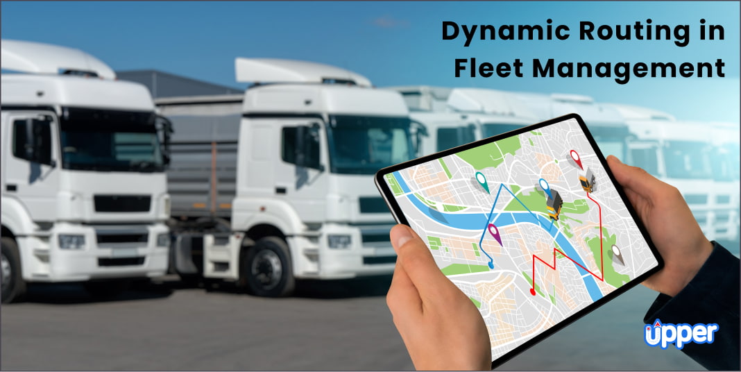 Dynamic routing in fleet management