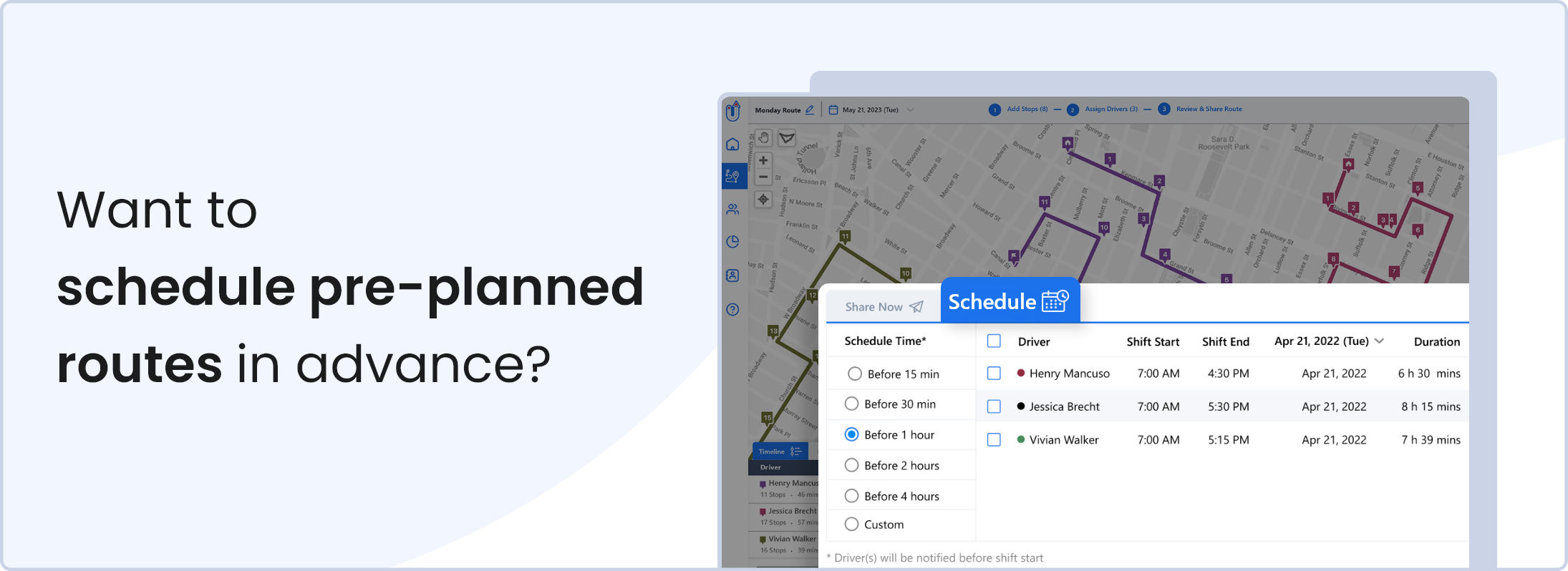 Schedule pre planned routes in advance