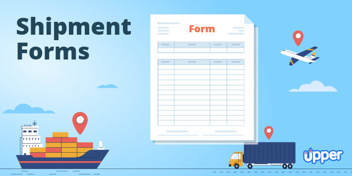 Understanding shipment forms