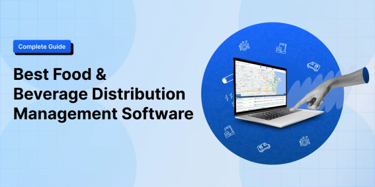 7 Best Food and Beverage Distribution Management Software