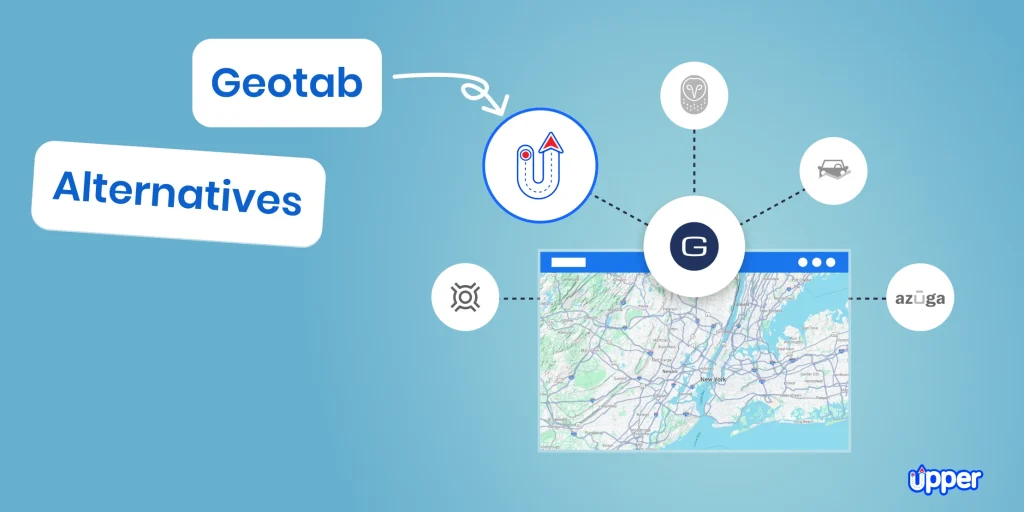 Best Geotab alternatives including Upper, Samsara, Azuga, and other fleet management solutions.