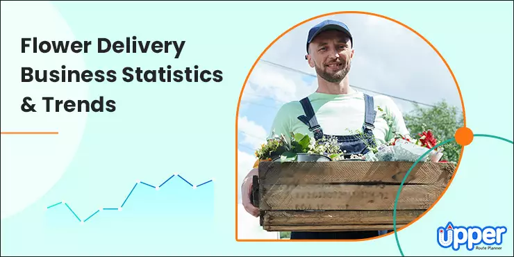Flower Delivery Business Statistics & Trends